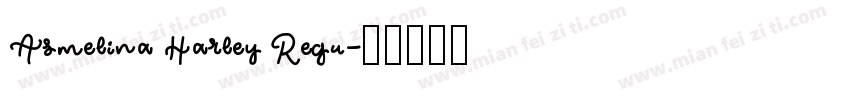 Asmelina Harley Regu字体转换